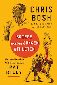 Briefe an einen jungen Athleten - Chris Bosh - E-Book