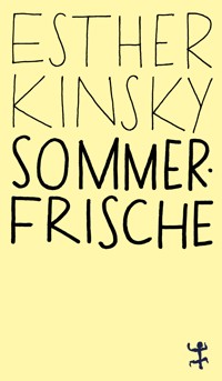 Sommerfrische - Esther Kinsky - E-Book