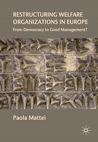 Restructuring Welfare Organizations in Europe - P. Mattei - E-Book