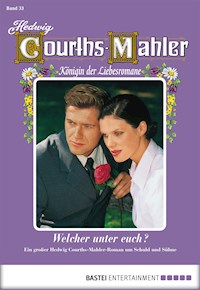 Hedwig Courths-Mahler - Folge 033 - Hedwig Courths-Mahler - E-Book