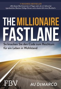 The Millionaire Fastlane - MJ DeMarco - E-Book + Hörbuch