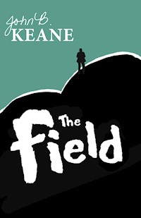 The Field - John B. Keane - E-Book