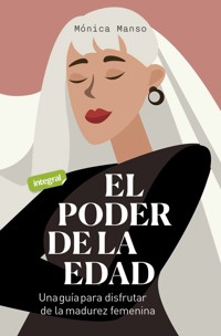 El poder de la edad - Mónica Manso - E-Book