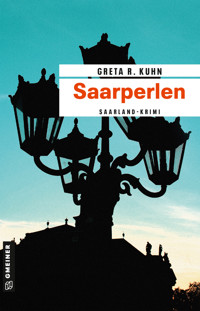 Saarperlen - Greta R. Kuhn - E-Book
