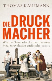 Die Druckmacher - Thomas Kaufmann - E-Book