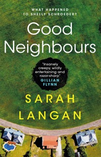 Good Neighbours - Sarah Langan - E-Book