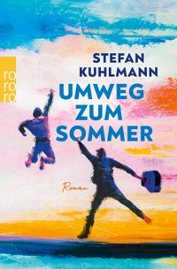 Umweg zum Sommer - Stefan Kuhlmann - E-Book