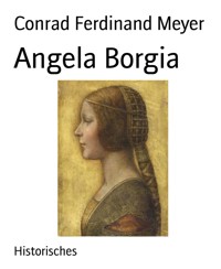 Angela Borgia - Conrad Ferdinand Meyer - E-Book