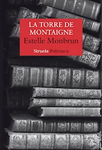 La torre de Montaigne - Estelle Monbrun - E-Book