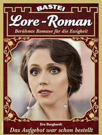 Lore-Roman 100 - Eva Burghardt - E-Book