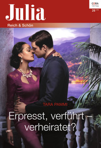 Erpresst, verführt - verheiratet? - Tara Pammi - E-Book