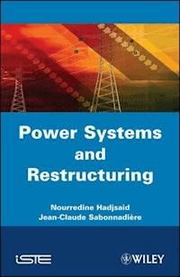 Power Systems and Restructuring - Nouredine Hadjsaid - E-Book