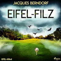 Eifel-Filz (Eifel-Krimi) - Jacques Berndorf - Hörbuch