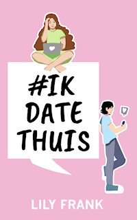 #ikdatethuis - Lily Frank - E-Book