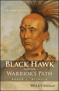 Black Hawk and the Warrior's Path - Roger L. Nichols - E-Book