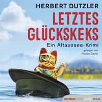 Letztes Glückskeks - Herbert Dutzler - Hörbuch