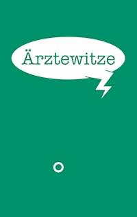 Ärztewitze -  - E-Book