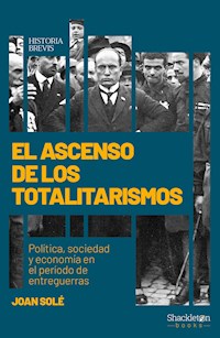 El ascenso de los totalitarismos - Joan Solé - E-Book
