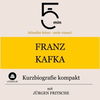 Franz Kafka: Kurzbiografie kompakt - 5 Minuten - Hörbuch