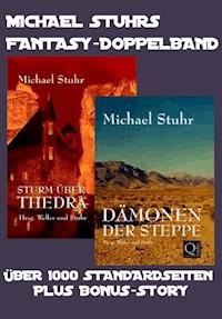 MICHAEL STUHRS FANTASY-DOPPELBAND - Michael Stuhr - E-Book