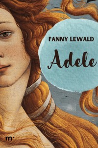 Adele - Fanny Lewald - E-Book