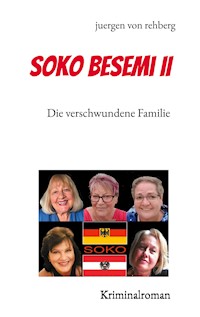 Soko Besemi II - Juergen von Rehberg - E-Book