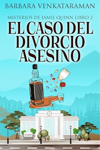 El caso del divorcio asesino - Barbara Venkataraman - E-Book
