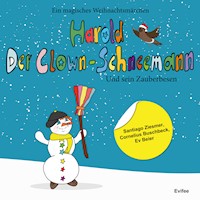 Harold der Clown-Schneemann und sein Zauberbesen - Ev Beier - Hörbuch