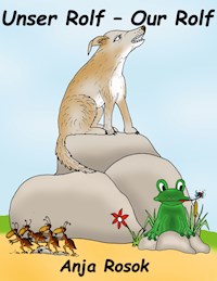 Unser Rolf - Our Rolf - Anja Rosok - E-Book