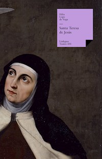 Santa Teresa de Jesús - Félix Lope de Vega - E-Book