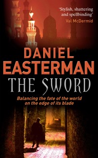 The Sword - Daniel Easterman - E-Book