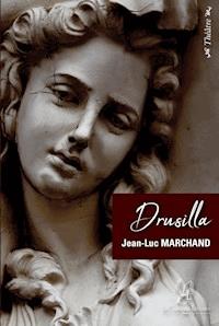 Drusilla - Jean-Luc Marchand - E-Book