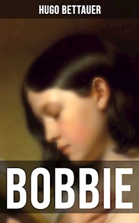 BOBBIE - Hugo Bettauer - E-Book
