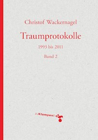Traumprotokolle - Christof Wackernagel - E-Book