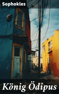 König Ödipus - - Sophokles - E-Book