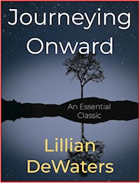 Journeying Onward - Lillian DeWaters - E-Book