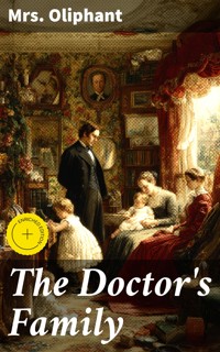 The Doctor's Family - Mrs.oliphant - E-Book