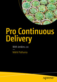 Pro Continuous Delivery - Nikhil Pathania - E-Book