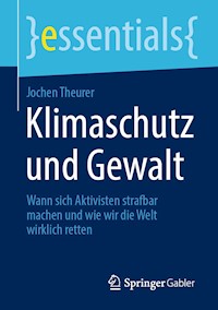 Klimaschutz und Gewalt - Jochen Theurer - E-Book