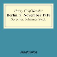 Berlin, 9. November 1918 - Harry Graf Kessler - Hörbuch