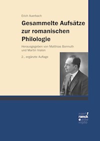 Gesammelte Aufsätze zur romanischen Philologie - Erich Auerbach - E-Book