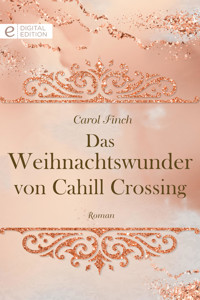 Das Weihnachtswunder von Cahill Crossing - Carol Finch - E-Book