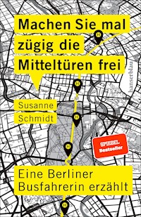 Machen Sie mal zügig die Mitteltüren frei - Susanne Schmidt - E-Book