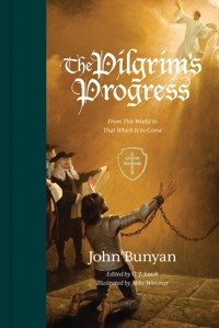 The Pilgrim's Progress - John Bunyan - E-Book