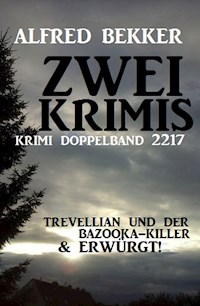 Krimi Doppelband 2217 - Zwei Krimis - Alfred Bekker - E-Book