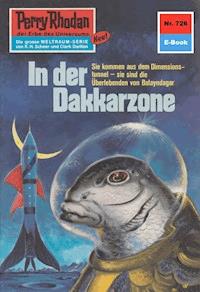 Perry Rhodan 726: In der Dakkarzone - William Voltz - E-Book