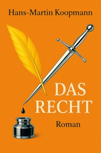 Das Recht - Hans-Martin Koopmann - E-Book