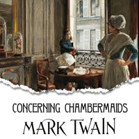 Concerning Chambermaids - Mark Twain - Hörbuch