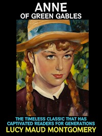 Anne of Green Gables - Lucy Maud Montgomery - E-Book