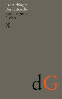 Der Gefesselte - Ilse Aichinger - E-Book